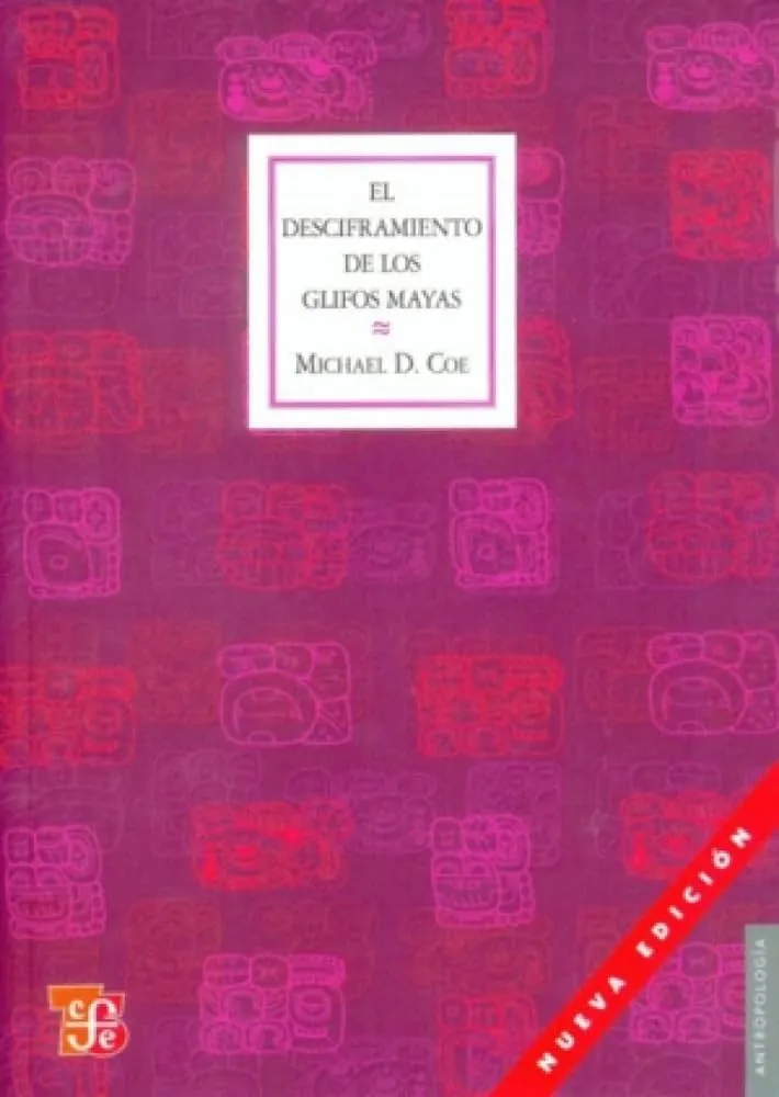 El Desciframiento De Los Glifos Mayas : Michael D. Coe, FONDO D CUL  ECONOMICA (ME): Amazon.com.mx: Libros