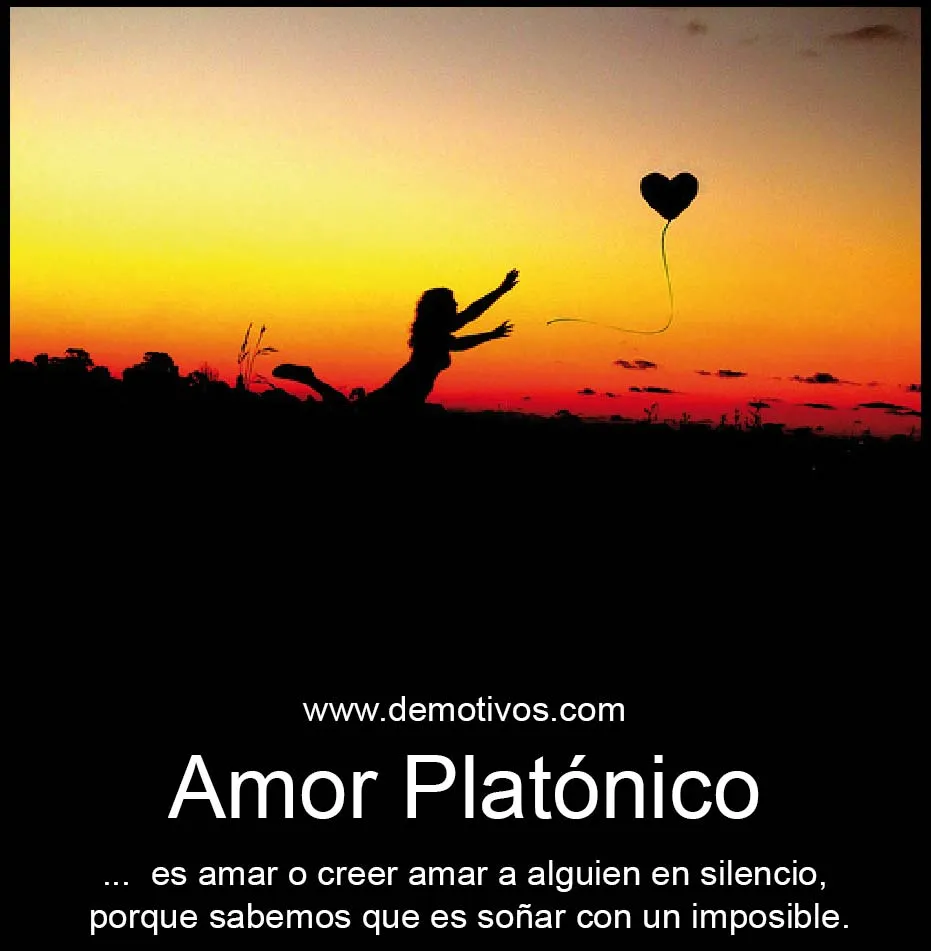 Desmotivaciones de Amor: Amor PLATÓNICO... Es amar en silencio ...