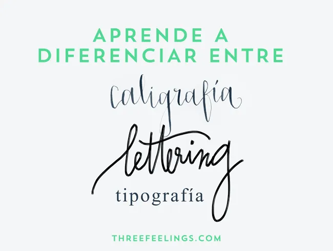 Diferencias entre caligrafía, lettering y tipografía