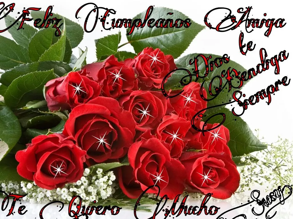 DILO CON FLORES Y TARJETAS: feliz cumpleaños amiga DILO CON FLORES Y TARJETAS: feliz cumpleaños amiga