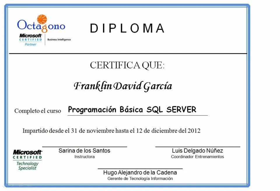Mi Diploma de Programación Básica en Microsoft SQL Server…..Happy ... Mi Diploma de Programación Básica en Microsoft SQL Server…..Happy ...