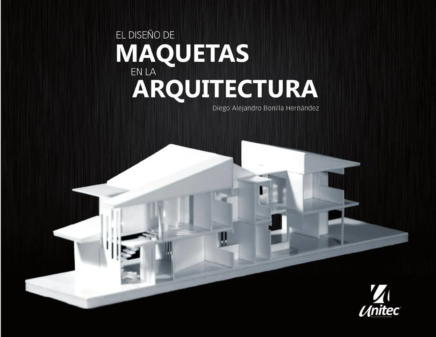 Diseño de Maquetas en la Arquitectura by Diego Bonilla - Issuu