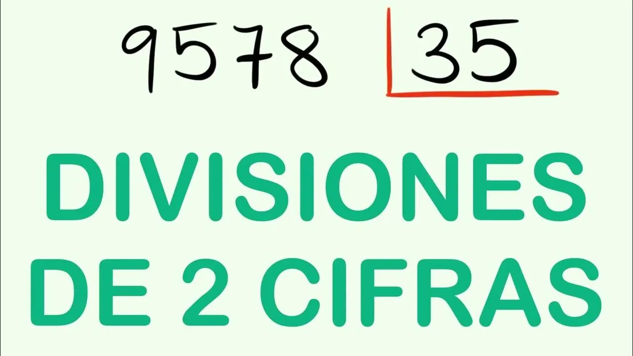 DIVISION de 2 CIFRAS resuelta - EJEMPLO 9578 entre 35 ( con comprobación )  - YouTube