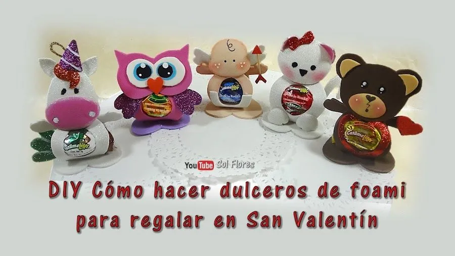 DIY Cómo hacer dulceros de goma eva para regalar en San Valentín |  Manualidades