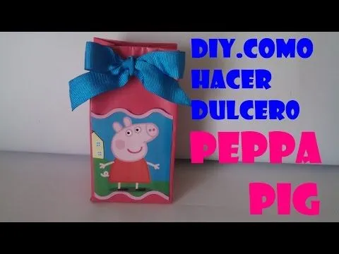 DIY.COMO HACER DULCERO PEPPA PIG CON CAJA DE LECHE - TuneBox