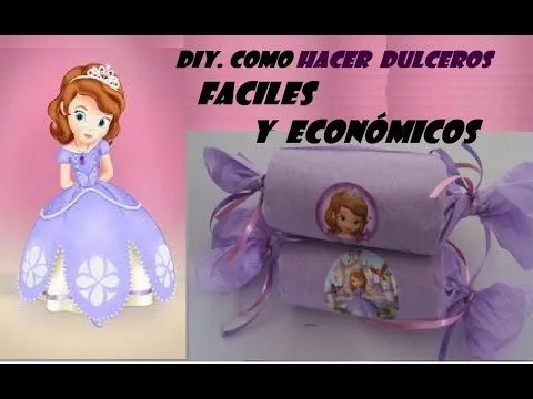 DIY,COMO HACER DULCERO DE LA PRINCESITA SOFIA MUY FACIL - YouTube
