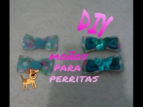 Diy,Como hacer moños para tu perrita - YouTube Diy,Como hacer moños para tu perrita - YouTube
