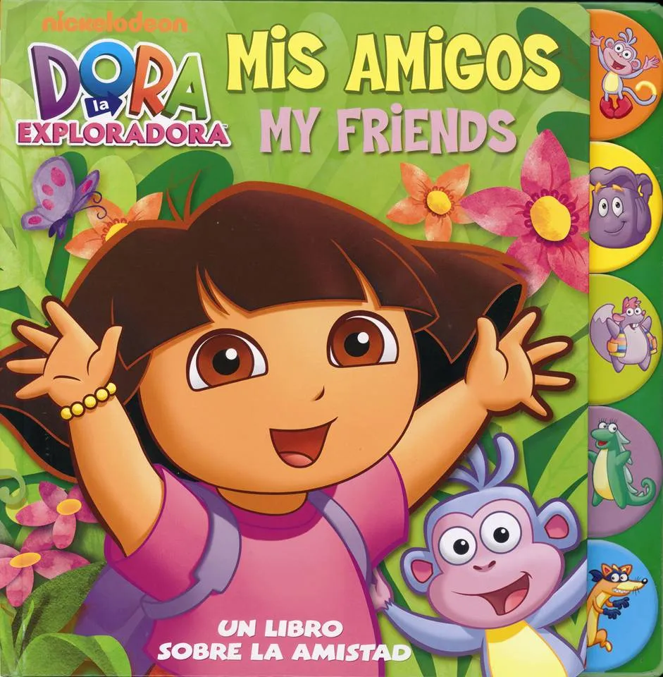 Dora la Exploradora: Mis amigos / My friends | Blog del escritor y ... Dora la Exploradora: Mis amigos / My friends | Blog del escritor y ...