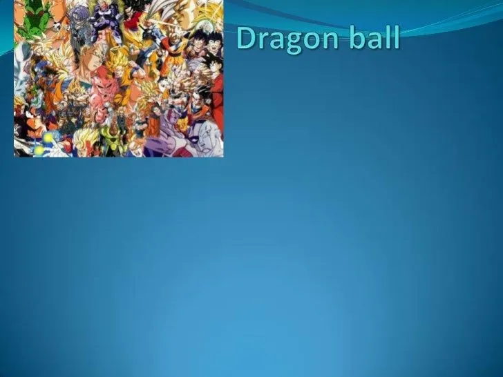 Dragon ball powerpoint