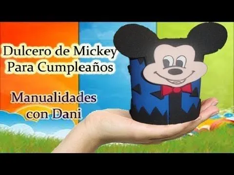 Dulcero de Mickey Mouse para Cumplaeños - YouTube