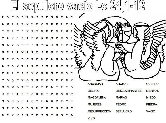 Educar con Jesús: El sepulcro vacío Lc 24,1-12. Sopa de letras Educar con Jesús: El sepulcro vacío Lc 24,1-12. Sopa de letras