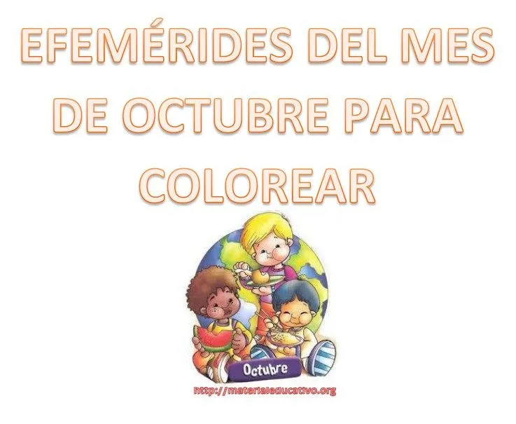 Efemérides del mes de octubre en dibujos para colorear | Material Educativo