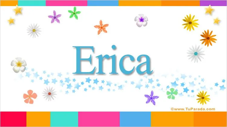 Erica, significado del nombre Erica, nombres