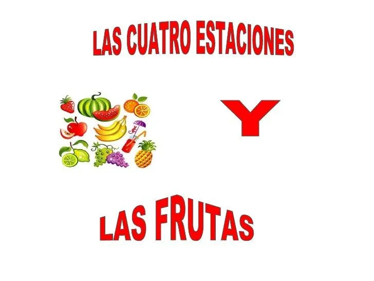 Las estaciones y las frutas