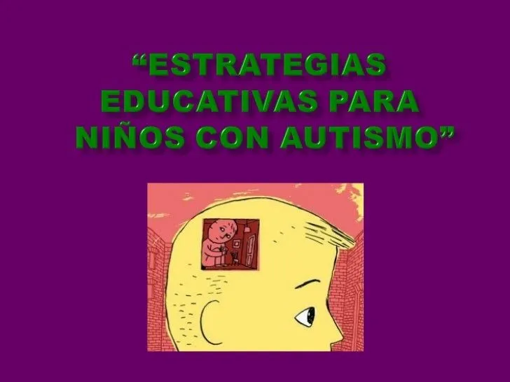 Estrategias para trabjar con niños autistas