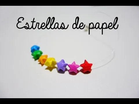 Cómo hacer estrellas de papel y collar arcoiris - YouTube