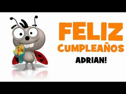 FELIZ CUMPLEAÑOS ADRIAN! - YouTube