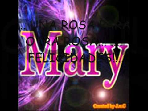 FELIZ CUMPLEAÑOS MARY - YouTube