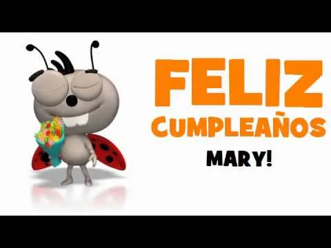 FELIZ CUMPLEAÑOS MARY! - YouTube