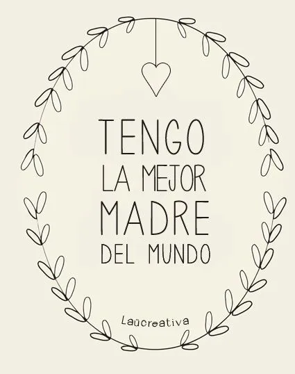 Feliz día mamá! http://elblogdelaucreativa.blogspot.com/2013/05 ...