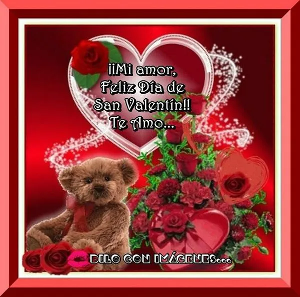Mi Amor: ¡¡Feliz Día de San Valentín!! Te Amo imagen #5107