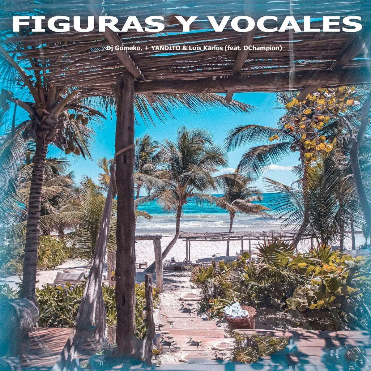 Figuras y Vocales (feat. DChampion) - Single - Album by Dj GoMeko, +  YANDITO & Luis Karlos - Apple Music