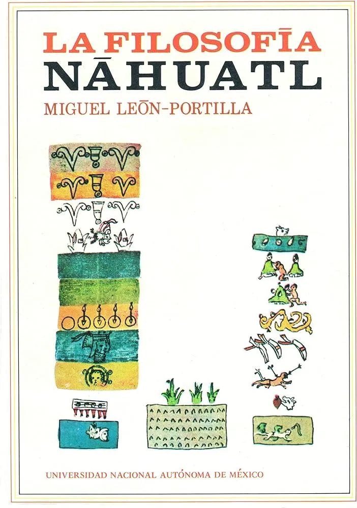 La Filosofia Nahuatl : Miguel Leon Portilla, Angel Ma. Garibay K.:  Amazon.com.mx: Libros