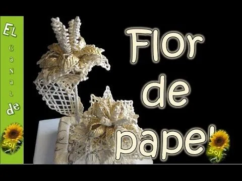 Flor de papel periodico - YouTube