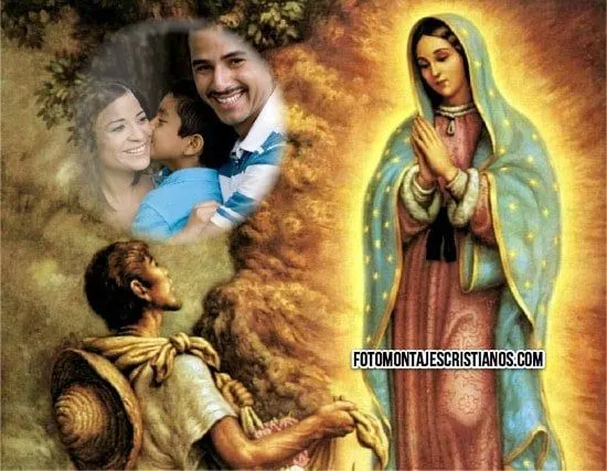 Fotomontajes de la Virgen de Guadalupe | Fotomontajes Cristianos