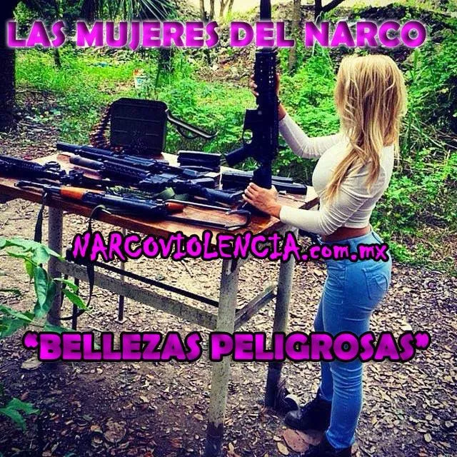 FOTOS:Las Mujeres del Narco "Bellezas Peligrosas" ~ Narcoviolencia ...