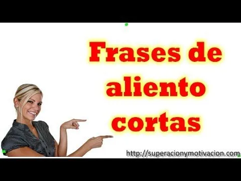Frases De Aliento Cortas - YouTube