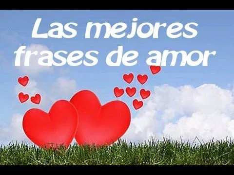 Frases de amor, frases bonitas y célebres, frases de amistad - YouTube