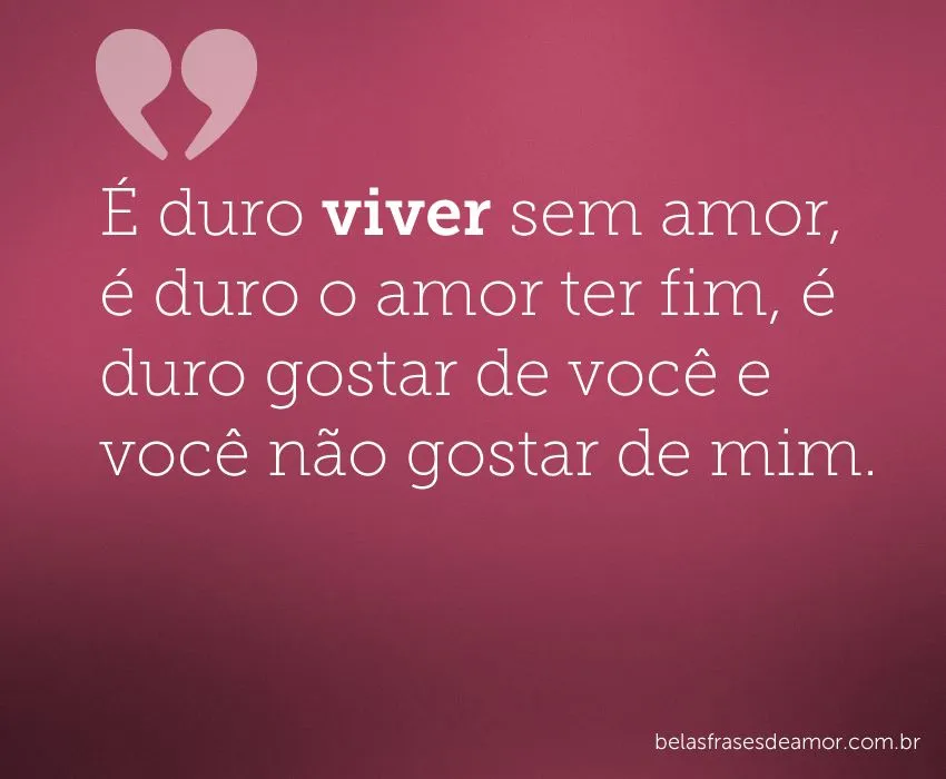 Frases Sobre o Amor não Correspondido | Mensagens - Cultura Mix