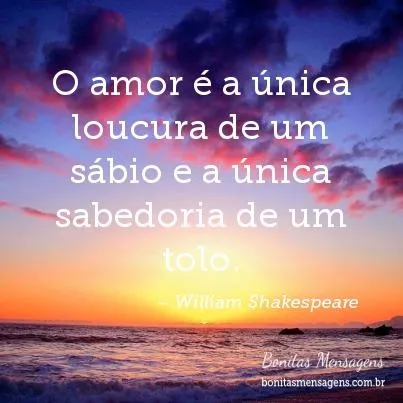 Frases de amor de William Shakespeare: Lindas frases curtas e ... Frases de amor de William Shakespeare: Lindas frases curtas e ...