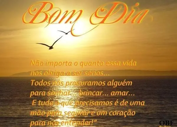 OBfrases Seus Sentimentos em uma Frase.: Frases de Bom Dia