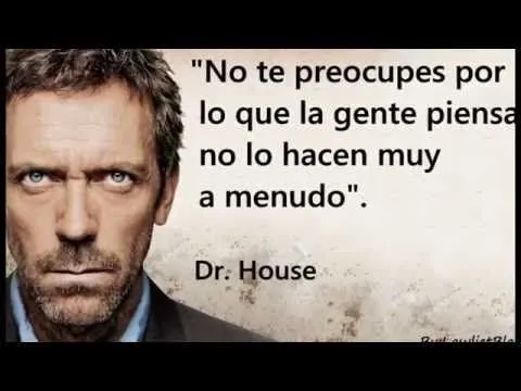 Frases de Dr. House - YouTube