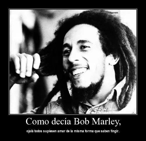 Frases con imágenes de Bob Marley ~ Para seguir creciendo