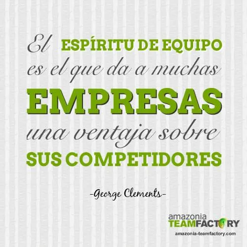 Frases inspiradoras sobre team building y trabajo en equipo Frases inspiradoras sobre team building y trabajo en equipo