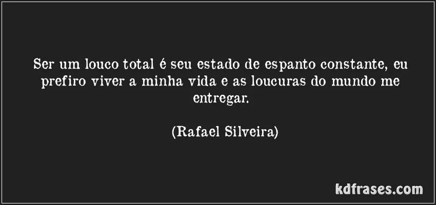 Frases Sobre Loucos e Loucuras da Vida | Mensagens - Cultura Mix Frases Sobre Loucos e Loucuras da Vida | Mensagens - Cultura Mix