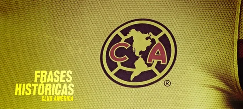 Grandes frases y porras del América - Club América - Sitio Oficial