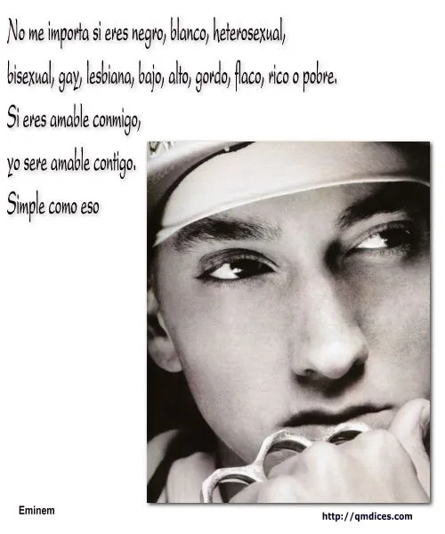 FRASES QMDICES-No me importa si eres negro, blanco, heterosexual... - FRASES QMDICES-No me importa si eres negro, blanco, heterosexual... -