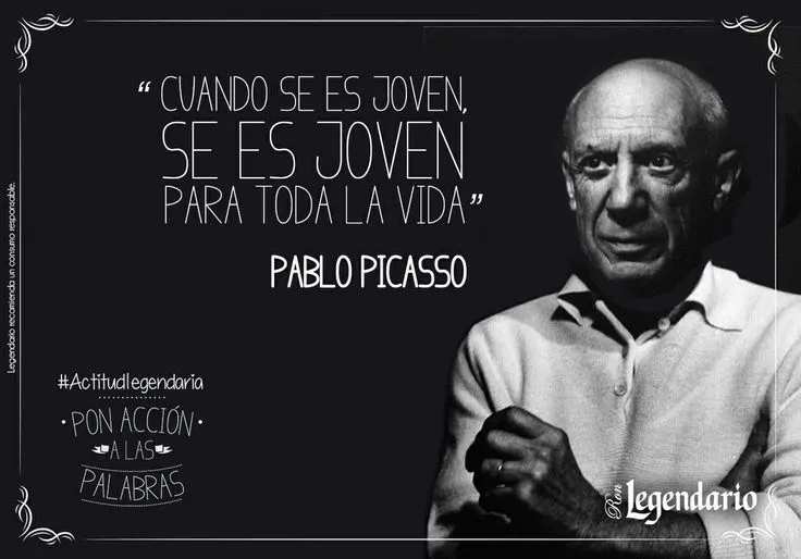 Frases: "Cuando se es joven, se es joven siempre" Pablo Picasso ...