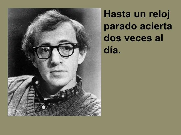 Frases De Woody Allen Parte 2 - Taringa!