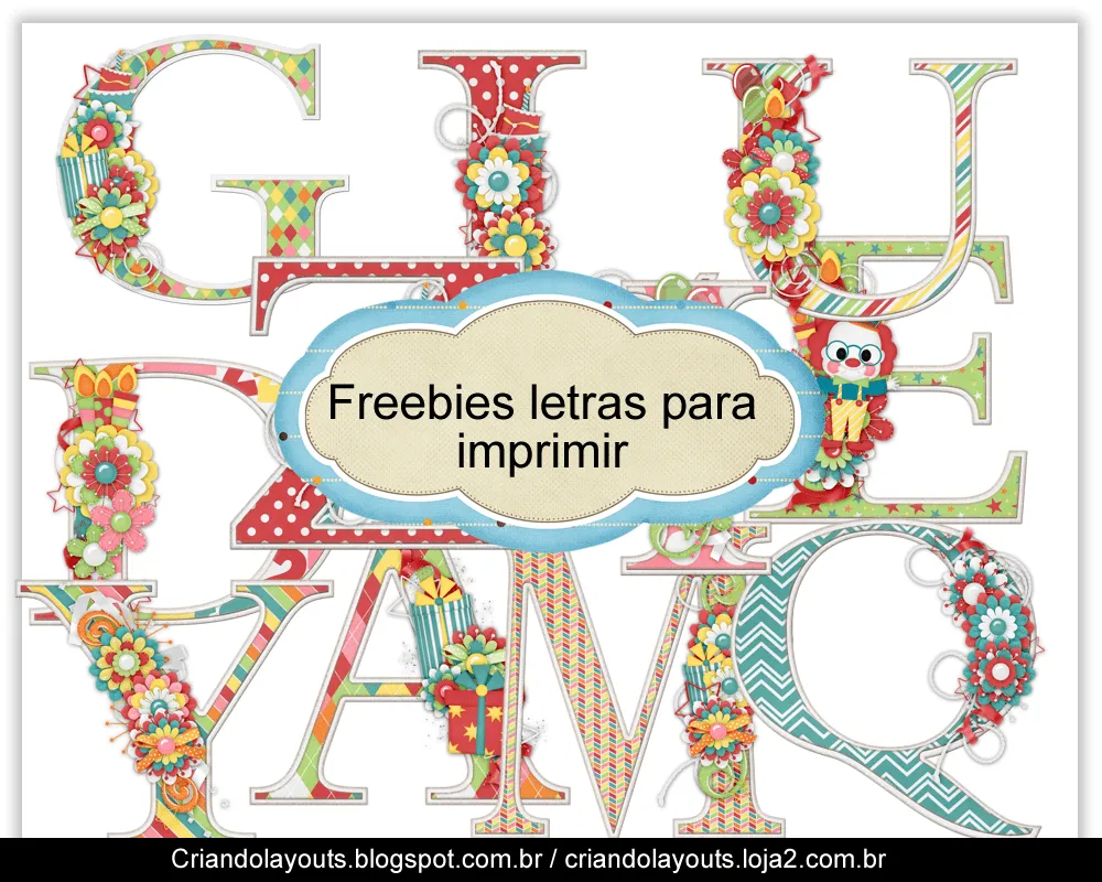 Freebies letras decoradas para imprimir ~ Blog Criando Layouts Freebies letras decoradas para imprimir ~ Blog Criando Layouts