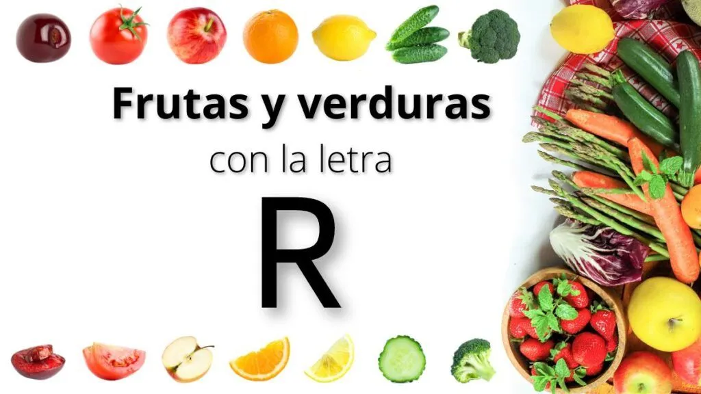 ▷ Frutas o Verduras con la letra R: Listado completo en 2023