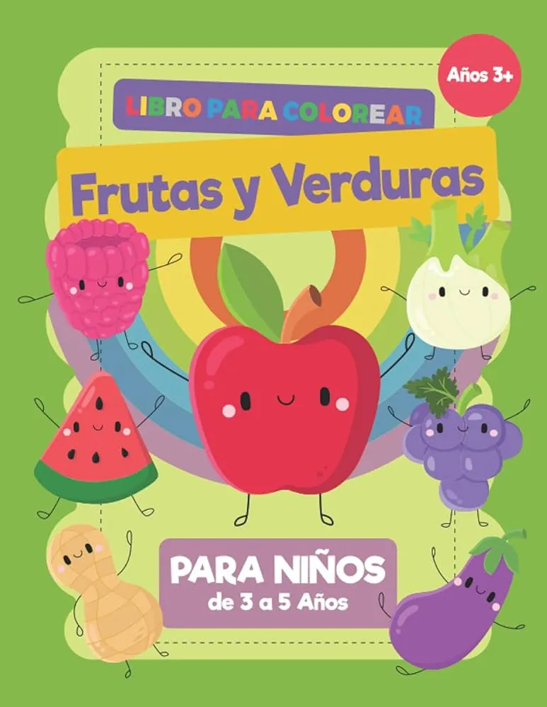 Frutas y Verduras Libro Para Colorear Para Niños de 3 a 5 Años: Un libro para  colorear con frutas y verduras para niños (Spanish Edition) : Press, EDU  Activity: Amazon.com.mx: Libros