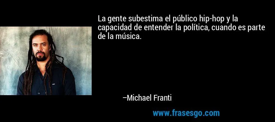 La gente subestima el público hip-hop y la capacidad de ente ... La gente subestima el público hip-hop y la capacidad de ente ...