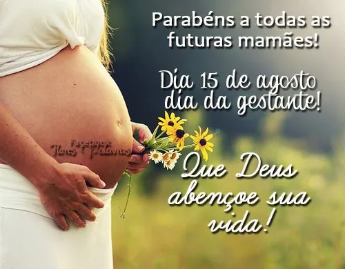Dia da Gestante - Imagens, Mensagens e Frases para Facebook Dia da Gestante - Imagens, Mensagens e Frases para Facebook