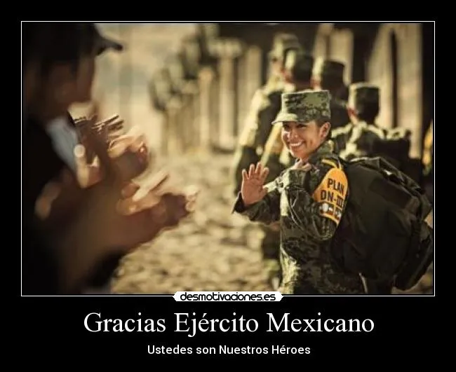 Gracias Ejército Mexicano | Desmotivaciones