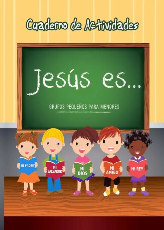 Grupos Pequeños para Menores 2014 | Jesús es... | Cuaderno de ...